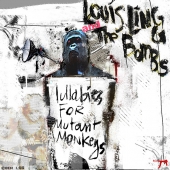 Lullabies for Mutant Monkeys - Louis Lingg & the Bombs
