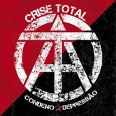 Condeno/Depressão - Crise Total