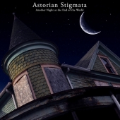 Another Night at the End of the World - Astorian Stigmata