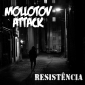 Resistência - Mollotov Attack