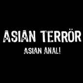 Asian Anal - Asian Terrör